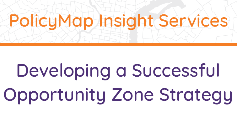 PolicyMap Insight Services: Opportunity Zones