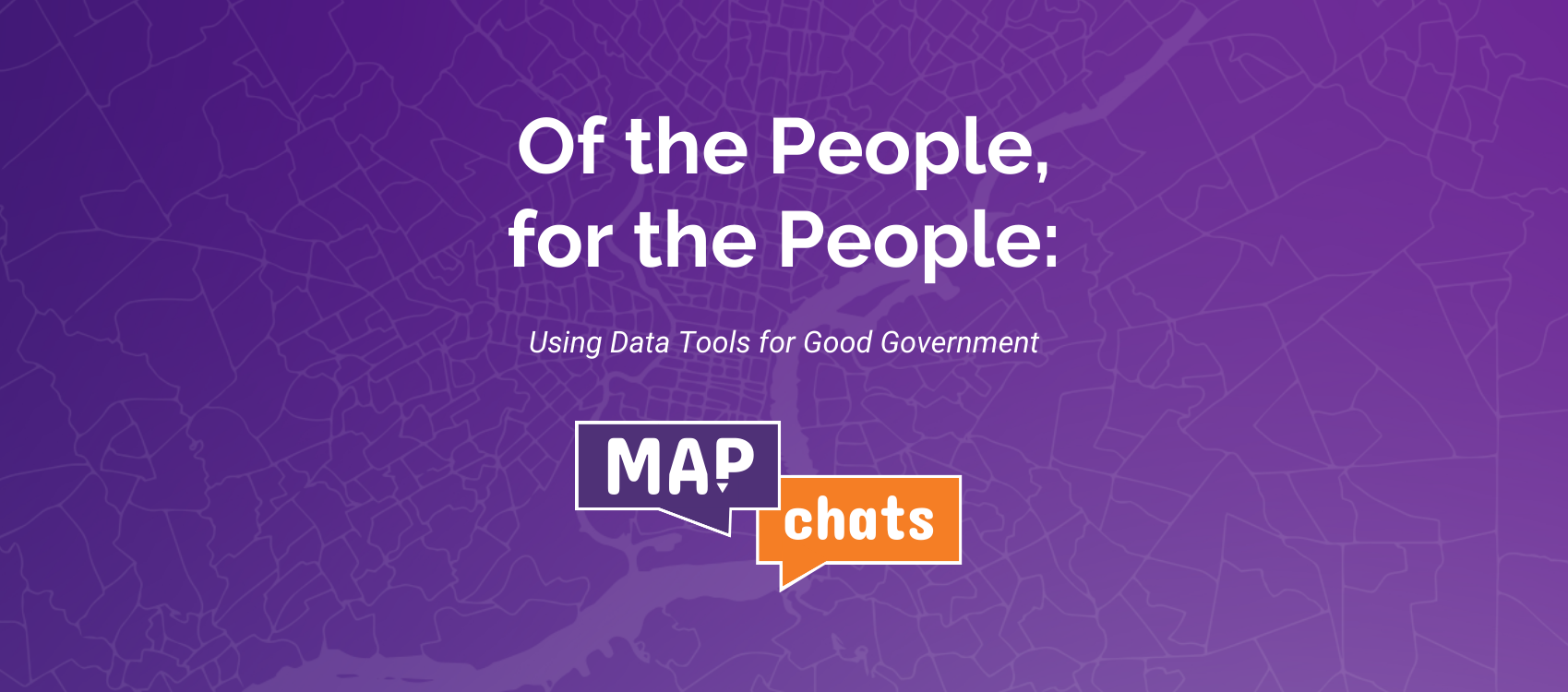 Of the People, for the People: Using Data Tools for Good Government